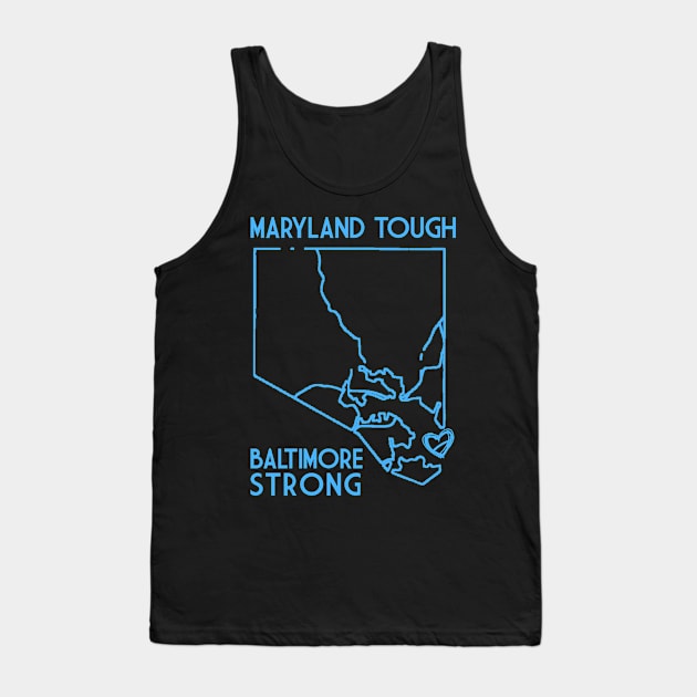 Maryland-Tough-Baltimore-Strong Tank Top by LegendDerry